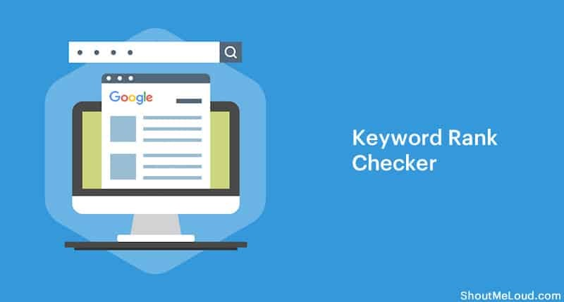 5 Free Tools To Check Your Keyword Rankings in Google