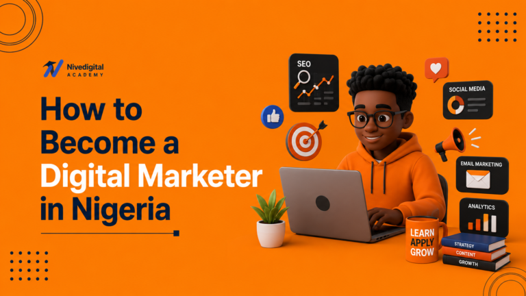 How to Become a Digital Marketer in Nigeria