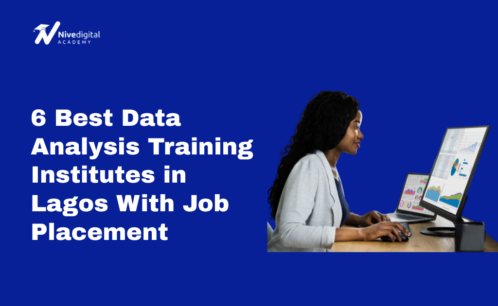6 Best Data Analysis Training Institutes in Lagos With Job Placement