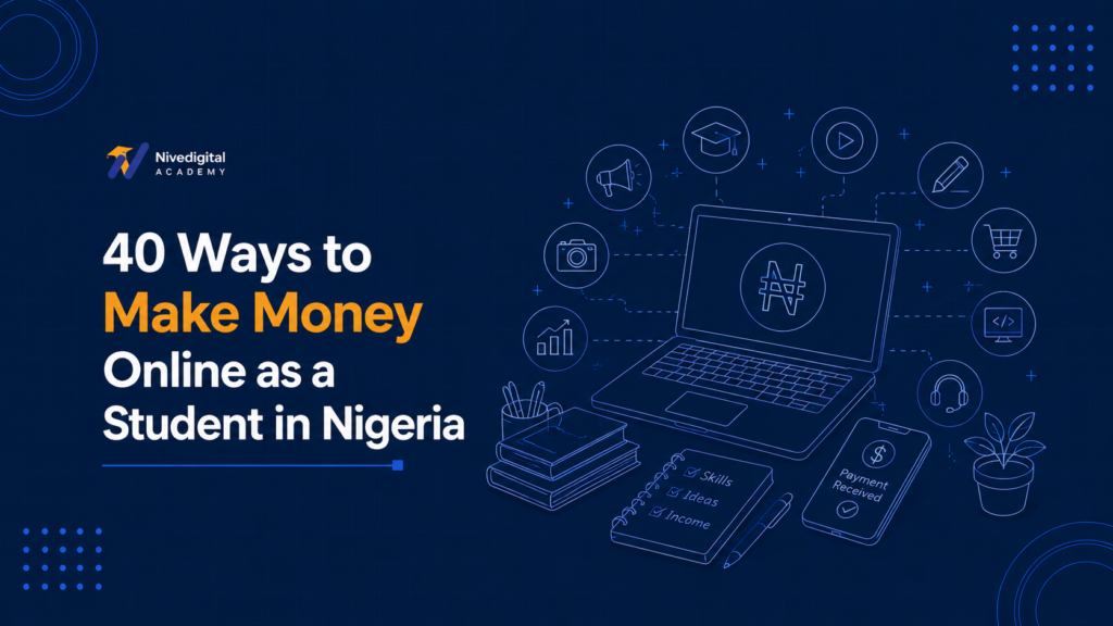 How to Make Money Online as a Student in Nigeria (2026)