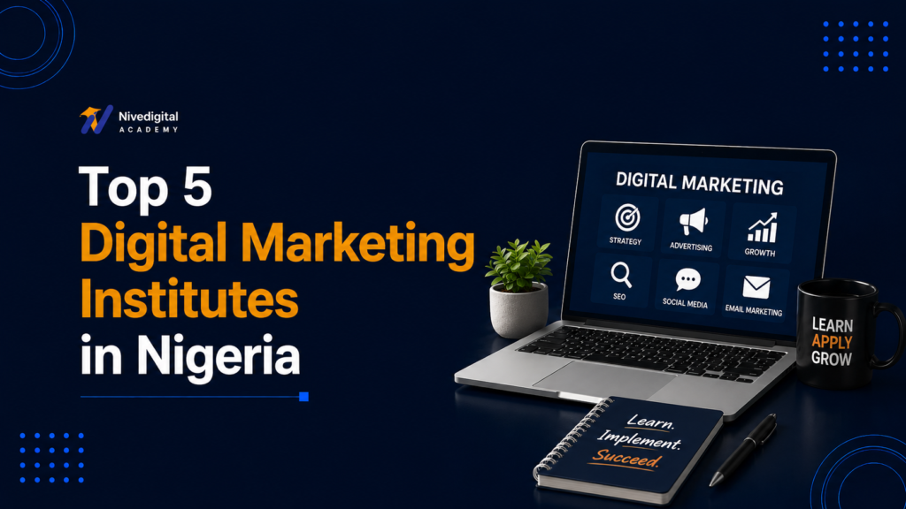 Top 5 Digital Marketing Institutes in Nigeria