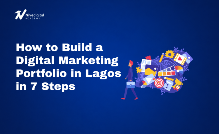 How to Build a Digital Marketing Portfolio in Lagos in 7 Steps