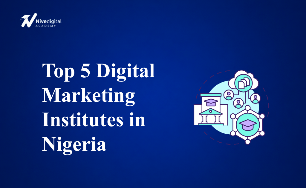 Top 5 Digital Marketing Institutes in Nigeria (2026)