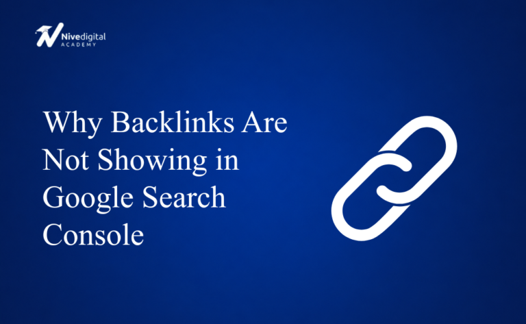 Why Backlinks Are Not Showing in Google Search Console