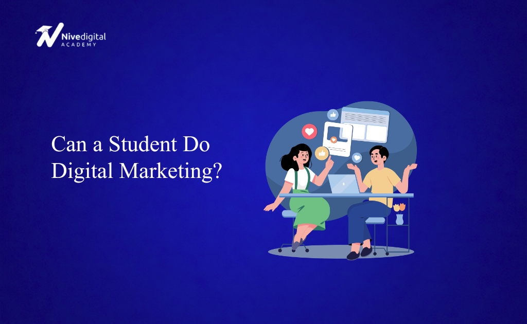 Can a Student Do Digital Marketing? A Complete Guide for Students and Beginners (2026)