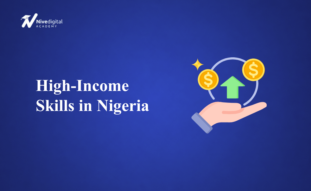 High-Income Skills in Nigeria for Well-Paying Careers (2026 Guide)