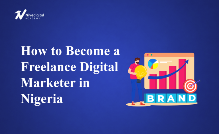 How to Become a Freelance Digital Marketer in Nigeria