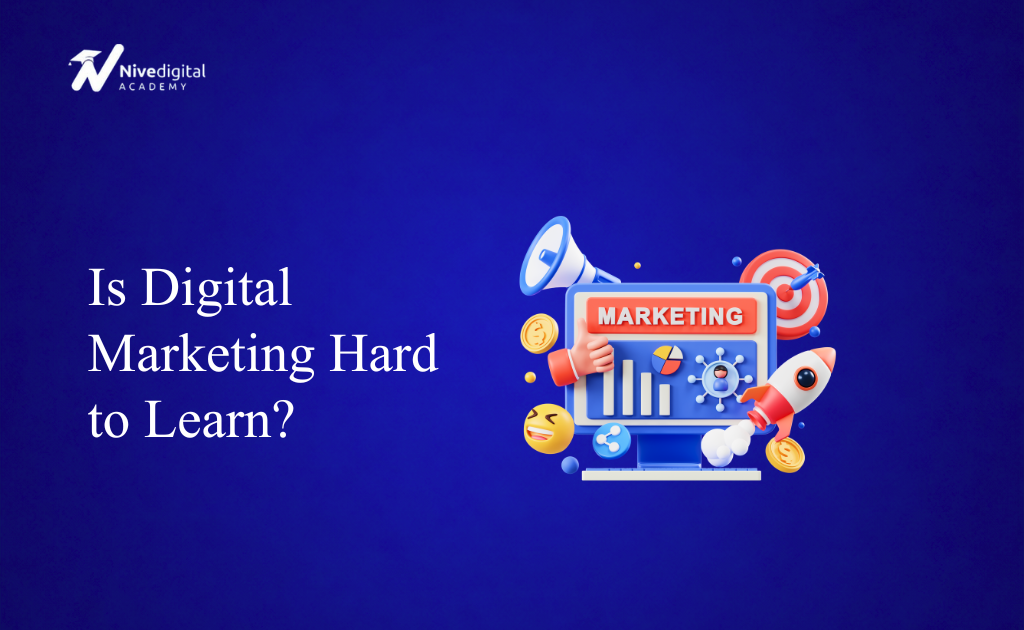 Is Digital Marketing Hard to Learn? 2026 Guide for Beginners