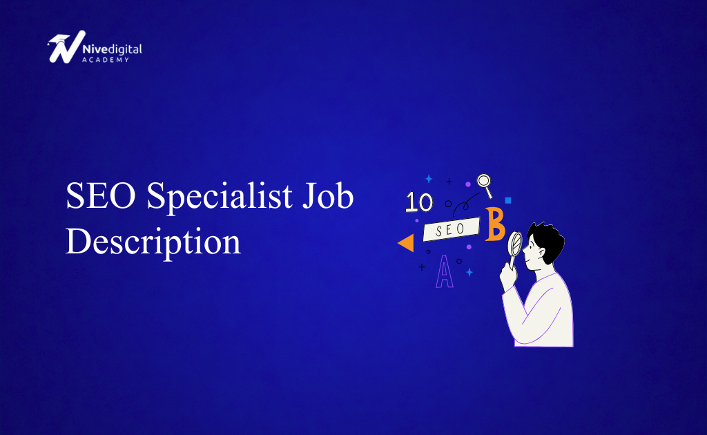 SEO Specialist Job Description: Roles, Responsibilities, Skills & Salary (2026 Guide)