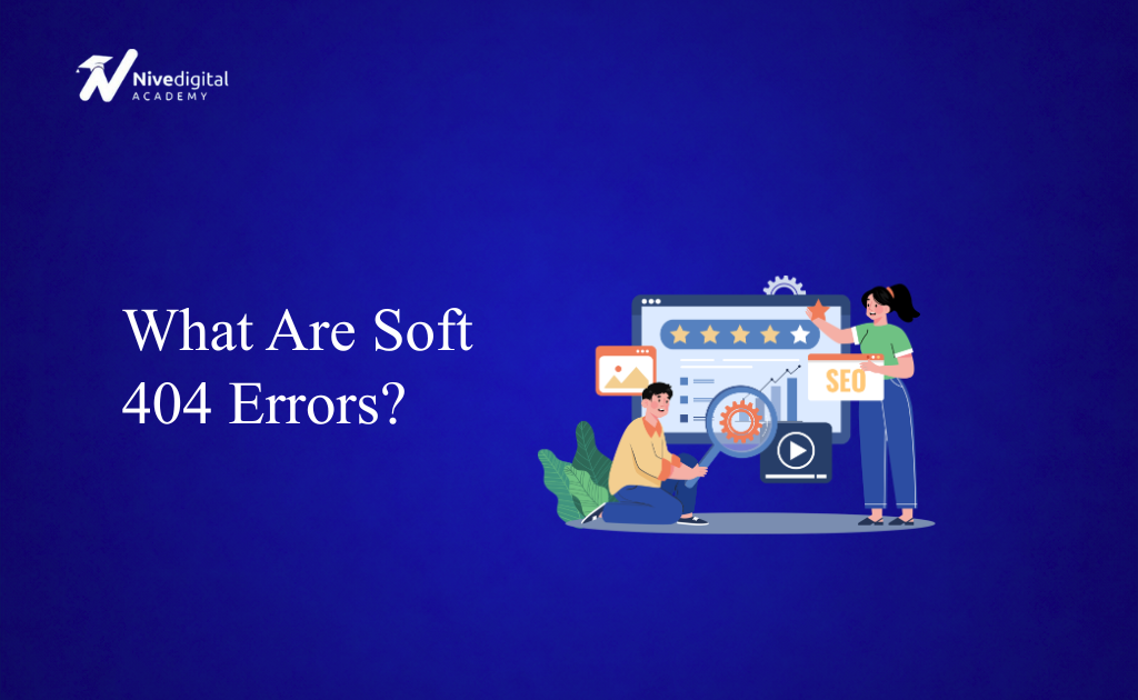 What Are Soft 404 Errors? Causes, Fixes & SEO Impact (2026)