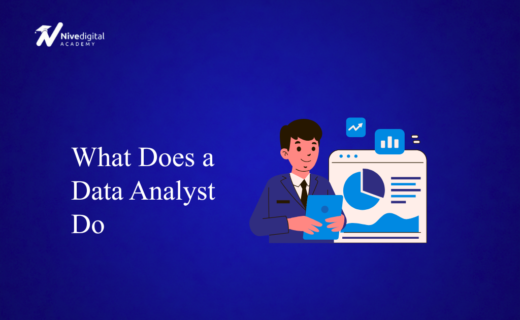 What Does a Data Analyst Do? Roles, Responsibilities & Career Guide (2026)