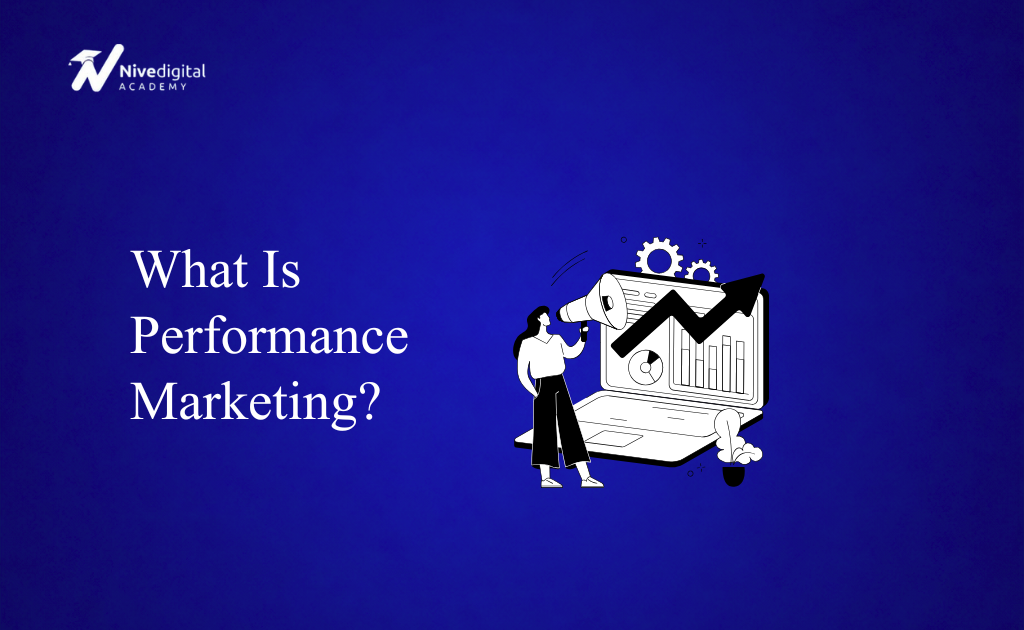 What Is Performance Marketing