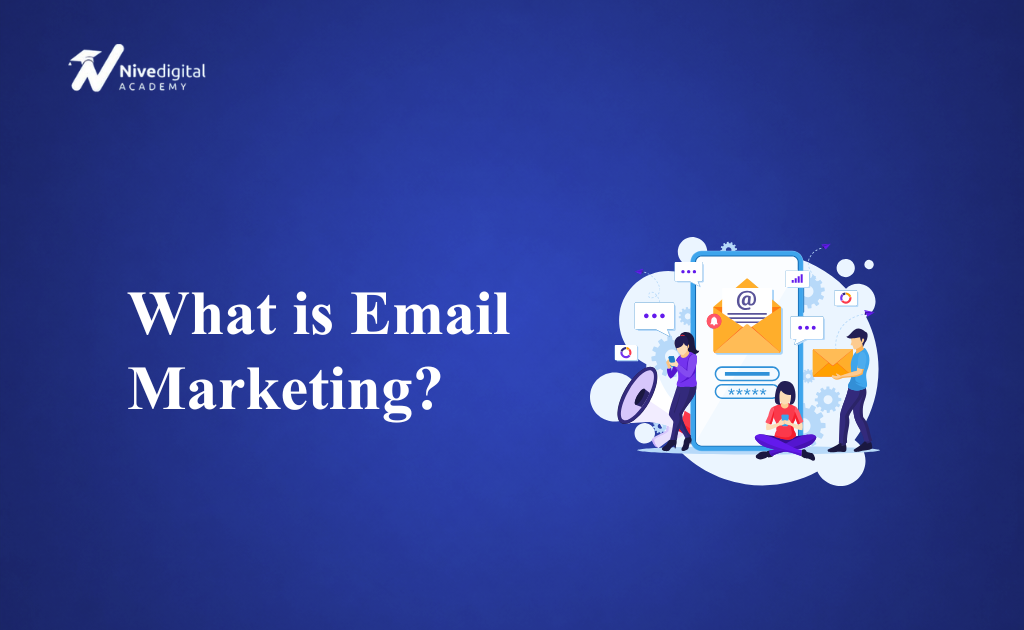 What is Email Marketing? A Comprehensive Guide