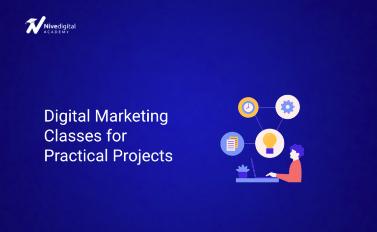 Digital Marketing Classes for Practical Projects